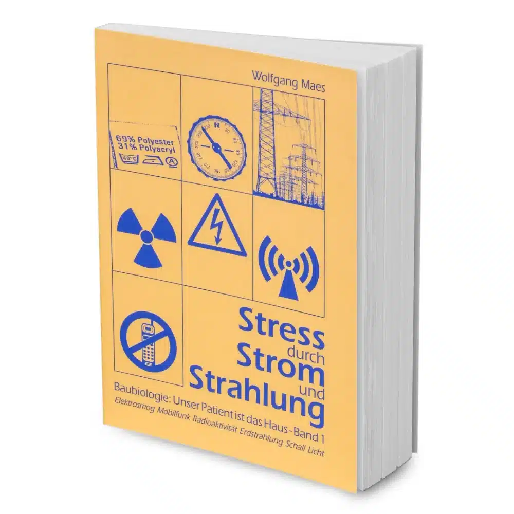 Stress durch Strom und Strahlung von Wolfgang Maes | Baubiologie: Unser Patient ist das Haus - Band 1 | Elektrosmog, Mobilfunk, Radioaktivität, Erdstrahlung Schall, Licht. Feedimage.