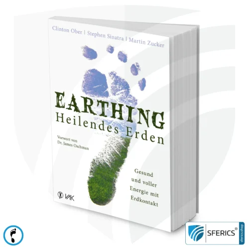 EARTHING - Heilendes Erden: Gesund und voller Energie mit Erdkontakt | Taschenbuch von Clinton Ober, Stephen Sinatra und Martin Zucker | Erdkontakt* 1 EARTHING - Heilendes Erden: Gesund und voller Energie mit Erdkontakt | Taschenbuch von Clinton Ober, Stephen Sinatra, Martin Zucker